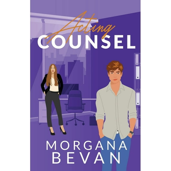 Acting Counsel: A Close Proximity Hollywood Romance (Illustrated Edition), (Paperback)