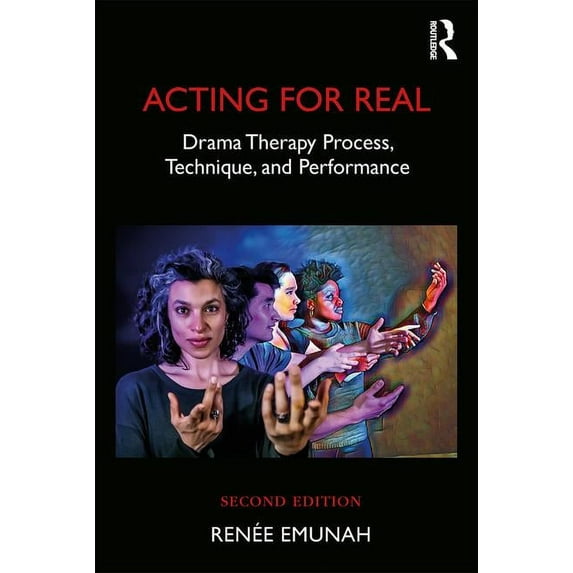 Acting For Real: Drama Therapy Process, Technique, and Performance, (Paperback)