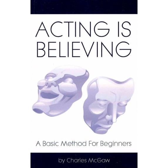 Acting Is Believing