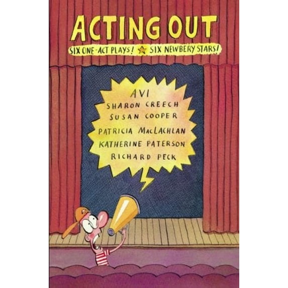 Pre-Owned Acting Out: Six One-Act Plays! Six Newberry Stars! (Hardcover) 1416938486 9781416938484