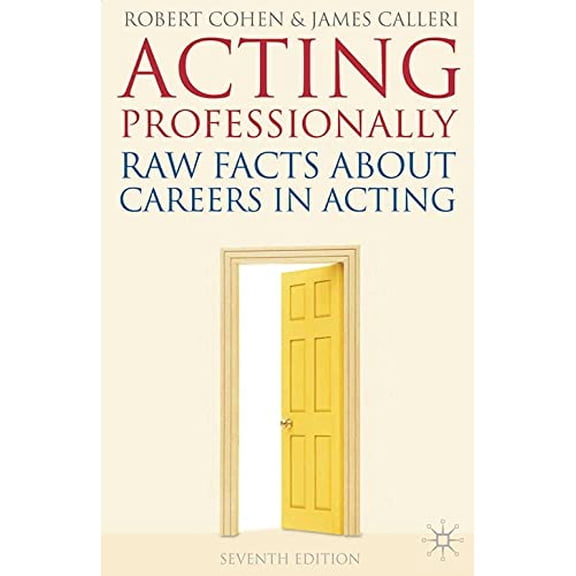 Pre-Owned Acting Professionally: Raw Facts about Careers in Acting (Paperback) 0230217249 9780230217249