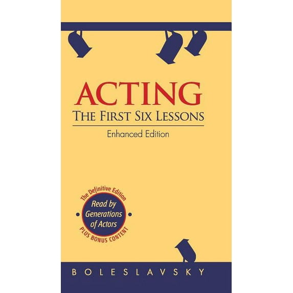 Acting: The First Six Lessons (Enhanced Edition) (Hardcover)