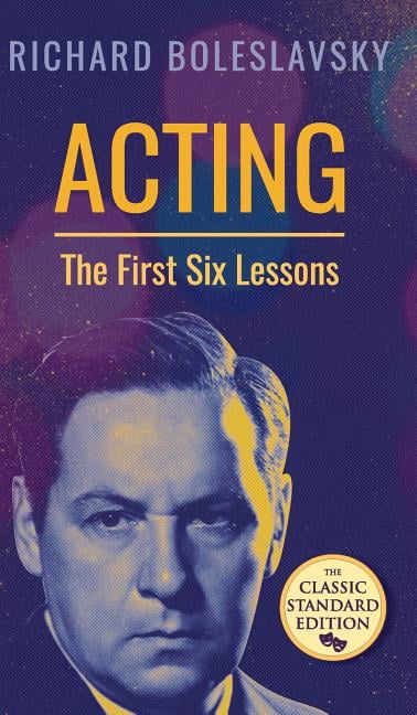 Acting; The First Six Lessons (Hardcover) - Walmart.com