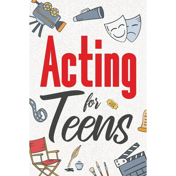 Acting for Teens, (Paperback)