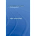 thumbnail image 1 of Pre-Owned Acting in Musical Theatre: A Comprehensive Course (Hardcover) 0415773180 9780415773188, 1 of 1