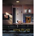 thumbnail image 1 of Pre-Owned Acting the Part : A History of Staged Photography (Hardcover) 9781858943282, 1 of 1