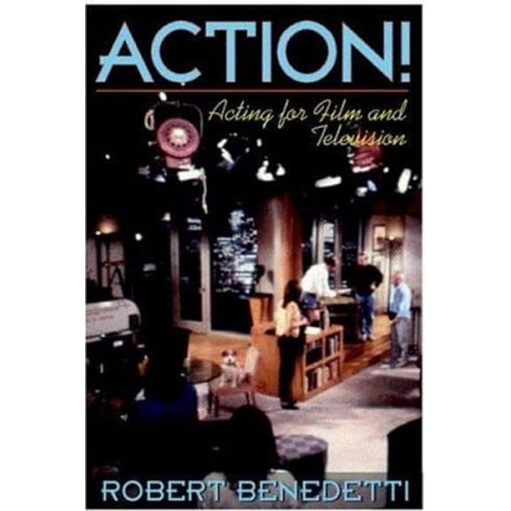 Pre-Owned Action!: Acting for Film and Television (Paperback) by Robert Benedetti