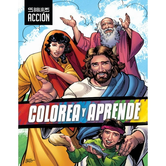 Action Bible La Biblia En Acción: Colorea Y Aprende (the Action Bible: Color and Learn) (Spanish), (Paperback)
