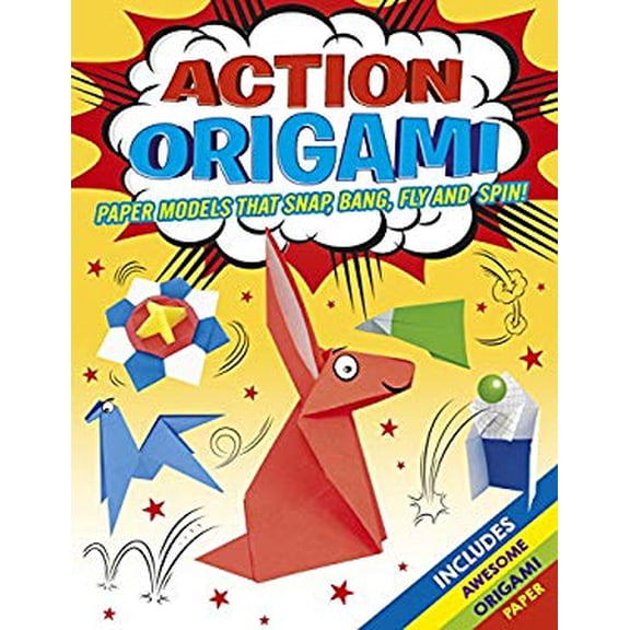 Pre-Owned Action Origami Paper Models That Float, Fly, Snap and Spin (Paperback) 1785990055 9781785990052