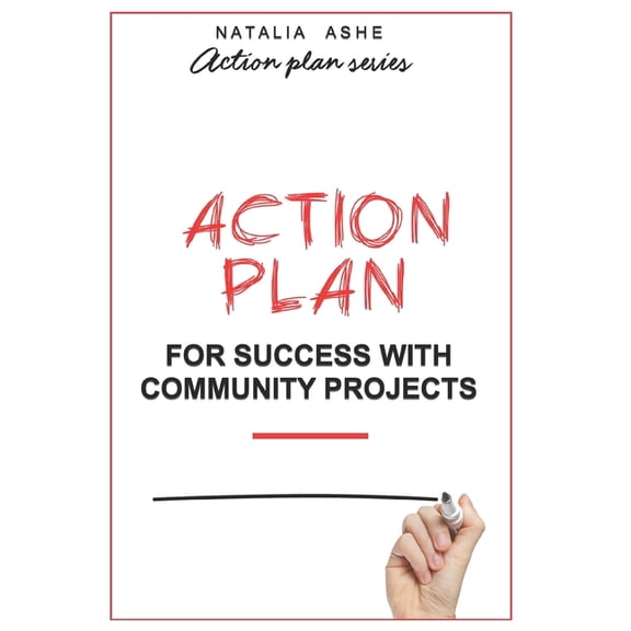 Action Plan Action Plan for Success with Community Projects, (Paperback)