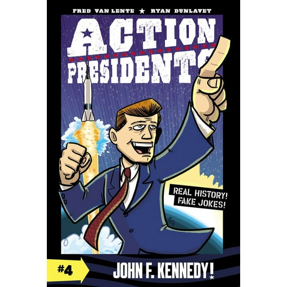 Action Presidents Action Presidents #4: John F. Kennedy!: A Graphic Novel Biography, Book 4, (Paperback)