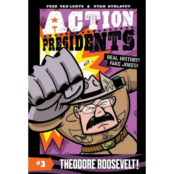 Action Presidents Action Presidents #3: Theodore Roosevelt!: A Graphic Novel Biography, Book 3, (Paperback)