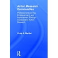 thumbnail image 1 of Action Research Communities: Professional Learning, Empowerment, and Improvement Through Collaborative Action Research (Hardcover), 1 of 1