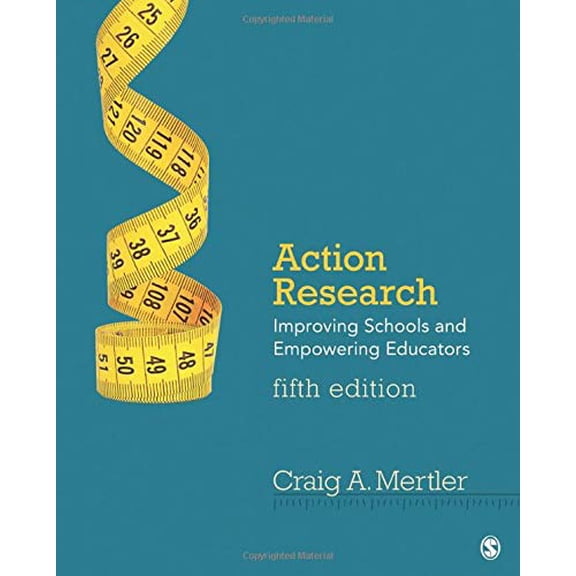 Pre-Owned Action Research: Improving Schools and Empowering Educators (Paperback) 1483389057 9781483389059