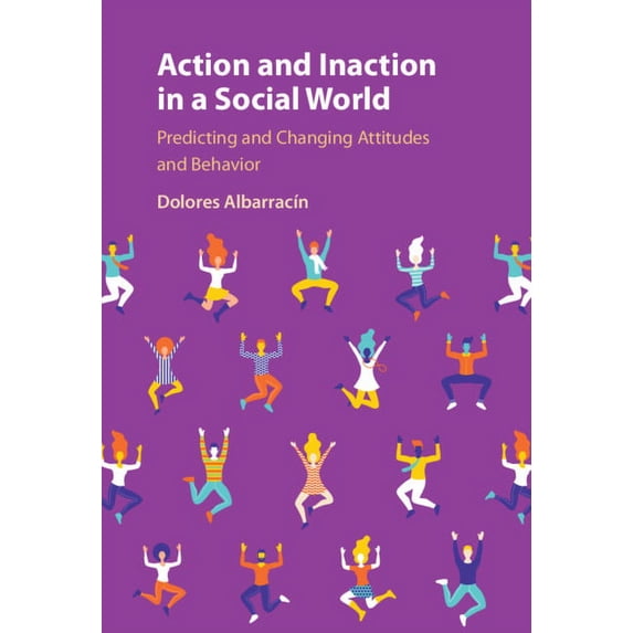 Action and Inaction in a Social World, (Hardcover) - Walmart.com