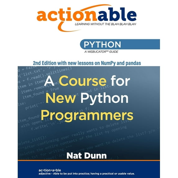 Actionable Python: A Course for New Python Programmers (Paperback) by Stephen Withrow, Nat Dunn