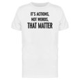 thumbnail image 1 of Actions Not Words Dat Matter Tee Men's -Image by Shutterstock, 1 of 2