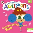 thumbnail image 1 of Actiphons: Actiphons Level 3 Book 4 Cheerleading Bea : Learn Phonics and Get Active with Actiphons! (Paperback), 1 of 1