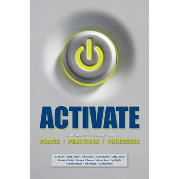 Activate: A Leader's Guide to People, Practices, and Processes (Paperback) by Elle Allison, Janet Clinton, John Hattie
