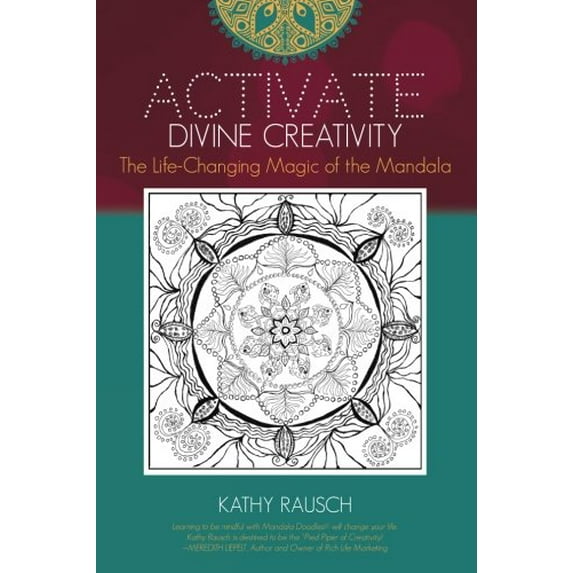 Pre-Owned Activate Divine Creativity: The Life Changing Magic of the Mandala (Paperback) 0996814906 9780996814904