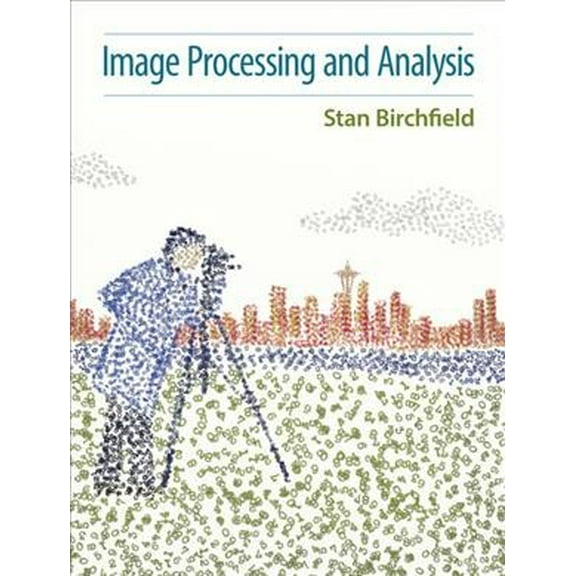 Activate Learning with These New Titles from Engineering!: Image Processing and Analysis (Paperback)