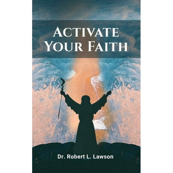 Activate Your Faith, (Hardcover)