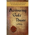thumbnail image 1 of Activating God's Power in Helen: Overcome and Be Transformed by Accessing God's Power., 1 of 1