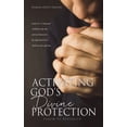 thumbnail image 1 of Activating Gods Divine Protection: Psalm 91 Revealed, (Paperback), 1 of 1