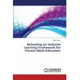 thumbnail image 1 of Activating an Inclusive Learning Framework for Formal Adult Education (Paperback), 1 of 1