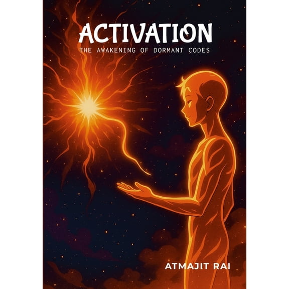 Activation: The Awakening of Dormant Codes, (Paperback)