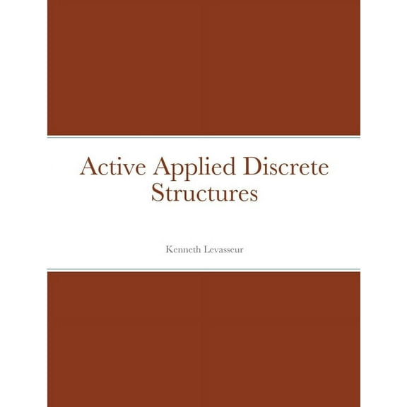 Active Applied Discrete Structures, (Paperback)