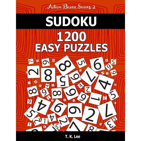 Active Brain Series 2: Sudoku 1,200 Easy Puzzles. Keep Your Brain Active For Hours.: An Active Brain Series 2 Book (Paperback)