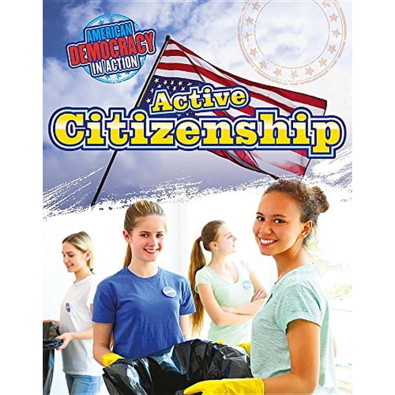 Pre-Owned Active Citizenship (Paperback) 1534563962 9781534563964