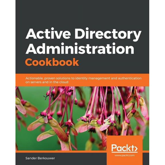 Active Directory Administration Cookbook (Paperback)