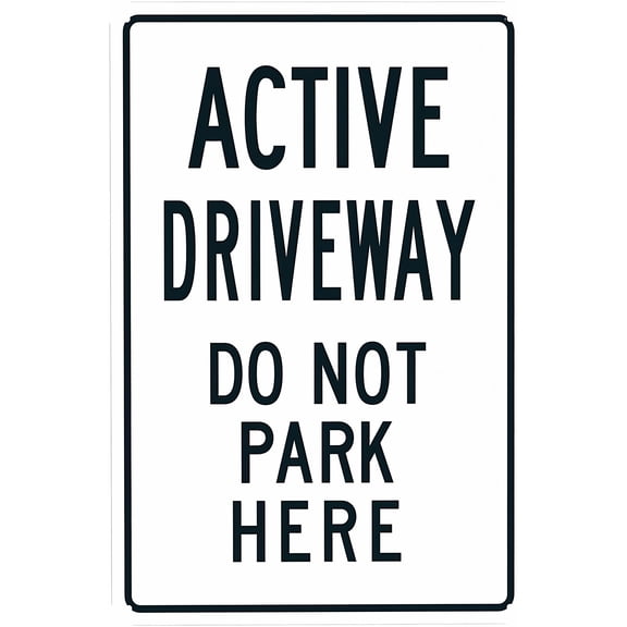 Active Driveway Don't Park Here Sign - 8"x12" Metal Security Sign, Home Business Yard Garden Office Street Road Indoor Outdoor Easy Mount
