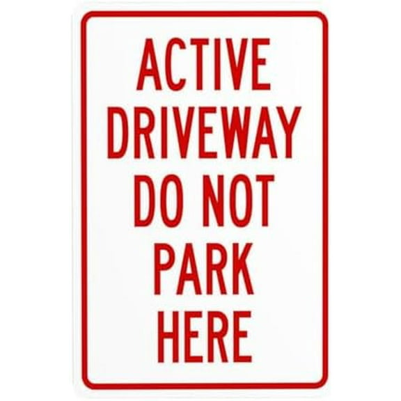 Active Driveway Do Not Park Here Warning Sign, Driveway Security Metal Signs for Business Home Outdoor Indoor Road Yard Garage Street Wall Safety Caution Custom Decor 8 x 12 Inch