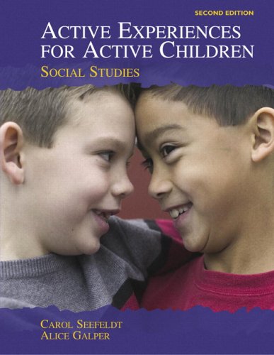 Pre-Owned Active Experiences for Active Children: Social Studies (2nd ...
