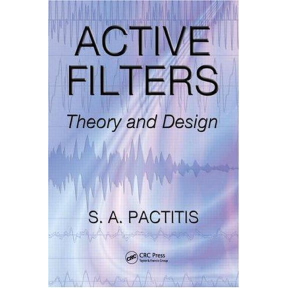 Pre-Owned Active Filters : Theory and Design 9781420054767 /