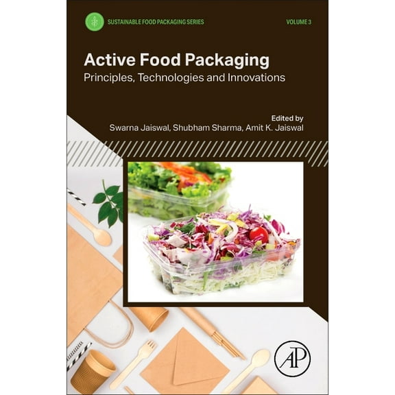 Active Food Packaging: Principles, Technologies and Innovations, (Paperback)