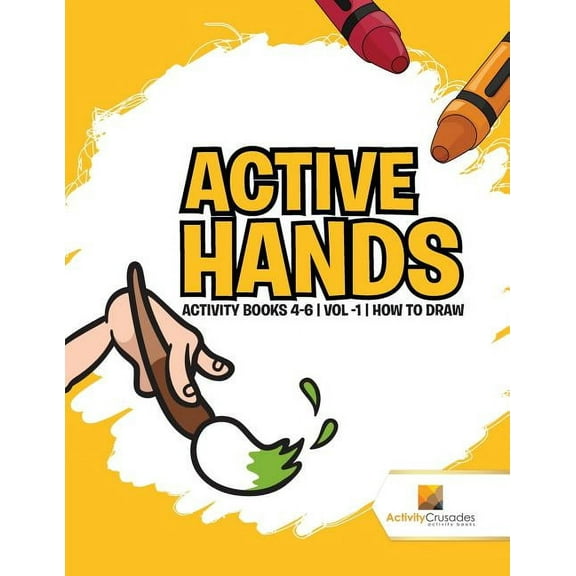 Active Hands: Activity Books 4-6 Vol -1 How To Draw, (Paperback)