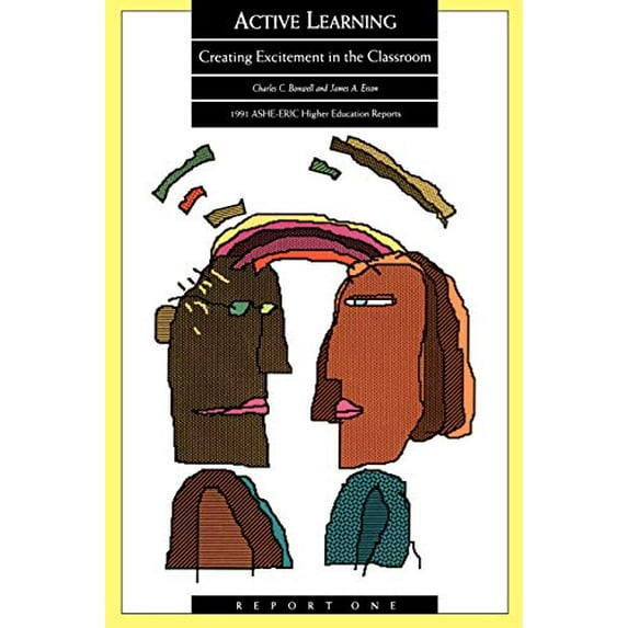 Pre-Owned Active Learning: Creating Excitement in the Classroom (Paperback) 1878380087 9781878380081