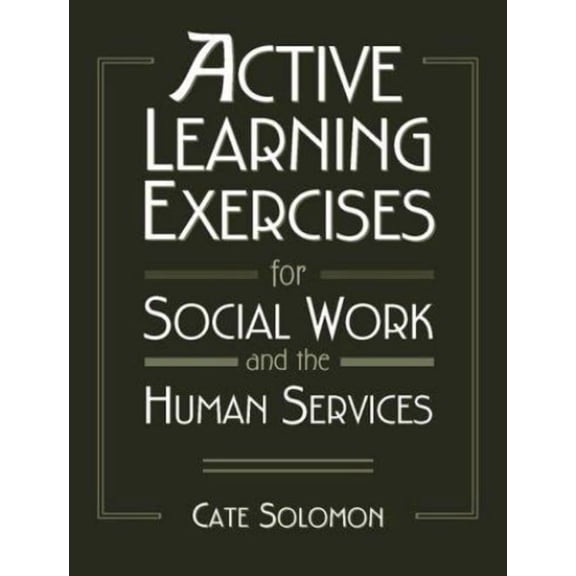 Active Learning Exercises for Social Work and the Human Services (Paperback) 9780205284856