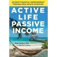 thumbnail image 1 of Active Life, Passive Income: Achieve Financial Independence through Real Estate Investing, (Hardcover), 1 of 1