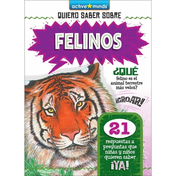 Active Minds: Quiero Saber Sobre (Kids A Felinos (Wild Cats), (Hardcover)