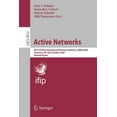 thumbnail image 1 of Active Networks: Ifip Tc6 6th International Working Conference, Iwan 2004, Lawrence, Ks, Usa, October 27-29, 2004, Revis, (Paperback), 1 of 1