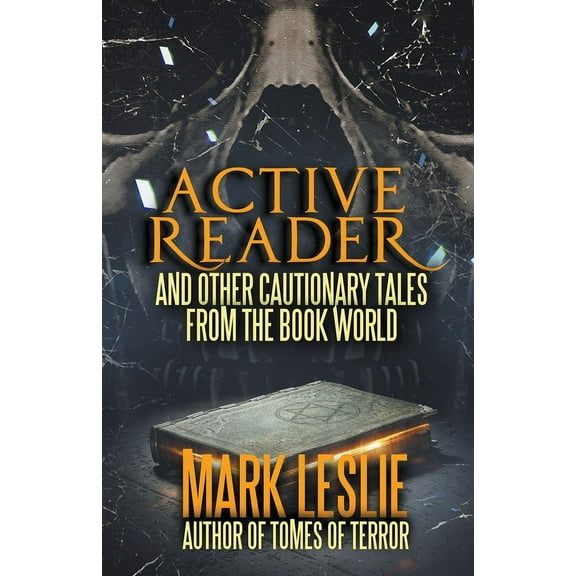Active Reader: And Other Cautionary Tales from the Book World, (Paperback)