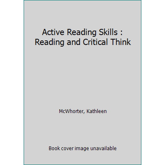 Pre-Owned Active Reading Skills : Reading and Critical Think (Paperback) 0205028454 9780205028450