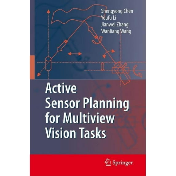 Active Sensor Planning for Multiview Vision Tasks (Hardcover)