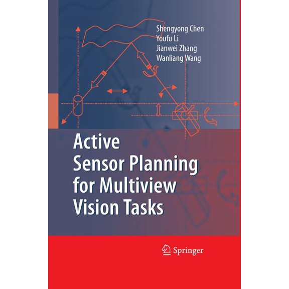 Active Sensor Planning for Multiview Vision Tasks, (Paperback)