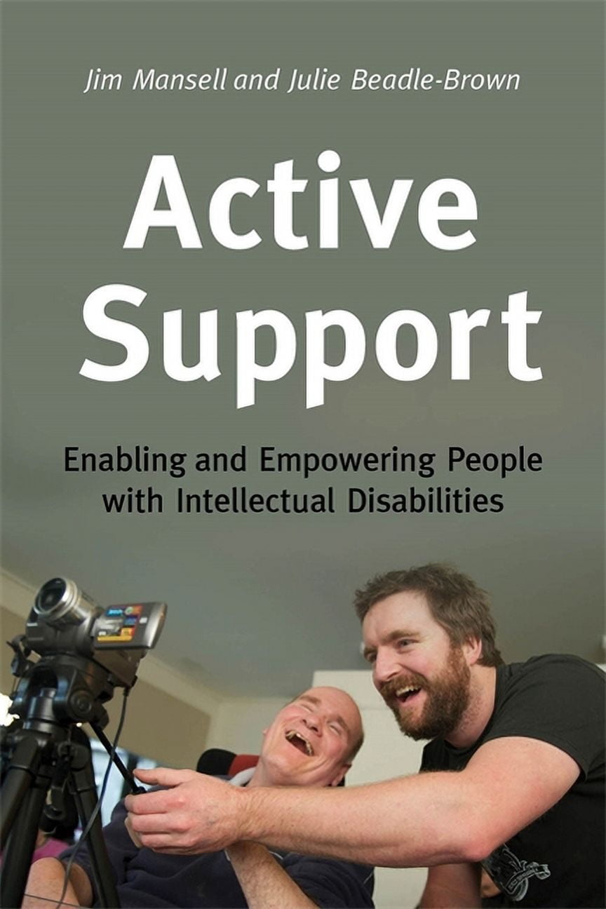 Un Enabling Support Active Support: Enabling and Empowering People with Intellectual ...